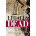 Legally Dead: How One Man's Living Will Became His Living Nightmare