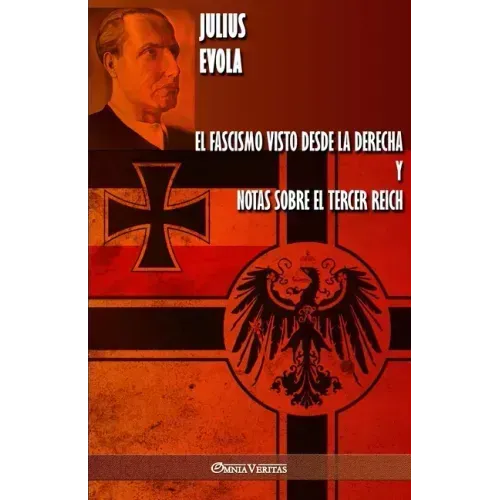 El fascismo visto desde la derecha y Notas sobre el Tercer Reich