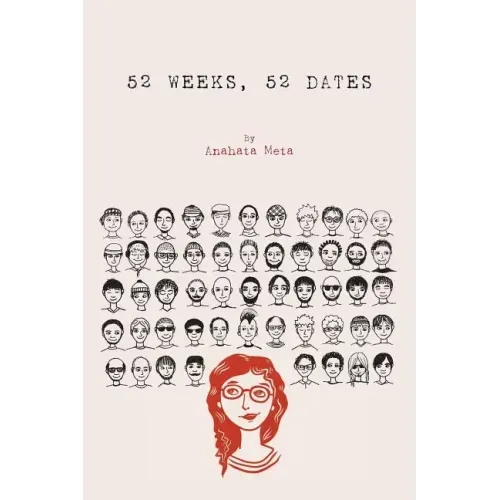 52 Weeks, 52 Dates