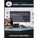 The Complete Guide to Igbo Language: All you need to become proficient in Igbo Language