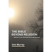The Bible Beyond Religion: Witness to the Evolution of Consciousness
