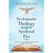 Systematic Theology through the Spiritual Eye Volume II: God's Laws Versus Man's Walking Your Vision University