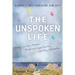 The Unspoken Life: Recognize Your Passion, Embrace Imperfection, and Stay Connected