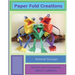 Paper Fold Creations: Make Your Own 3D Characters