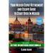Your Mexico Expat Retirement and Escape Guide to Start Over in Mexico: Free Book: Retire in Antigua Guatemala