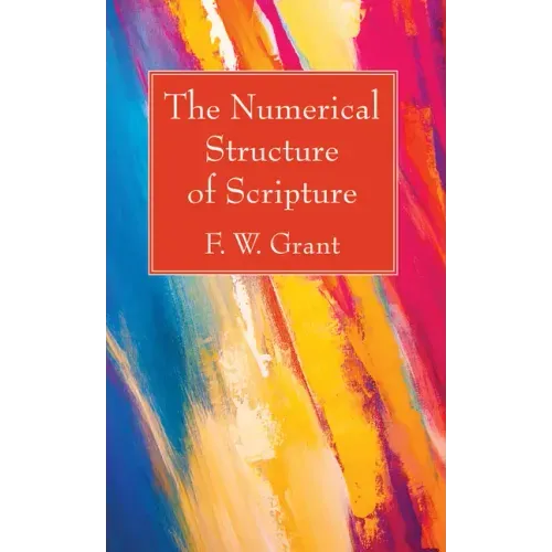 The Numerical Structure of Scripture