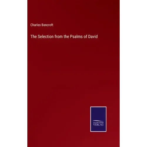 The Selection from the Psalms of David