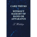 Card Tricks - Without Sleight of Hand or Apparatus