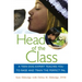 Head of the Class: A Teen Dog Expert Teaches You to Raise and Train the Perfect Pal