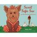 Sweet Sofie Sue And Her Backyard Adventures