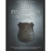 The Pinkerton Agency: The History of Allan Pinkerton and America's First Major Private Detective Organization