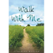 Walk With Me