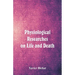 Physiological Researches on Life and Death