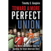 Toward a More Perfect Union: The Moral and Cultural Case for Teaching the Great American Story