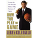 How You Play the Game: Lessons for Life from the Billion-Dollar Business of Sports