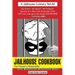 Jailhouse Cookbook the Prisoner's Recipe Bible