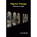 Pilgrims Passage: Darkness to Light
