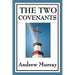 The Two Covenants: Law, Grace, and the Life of Faith