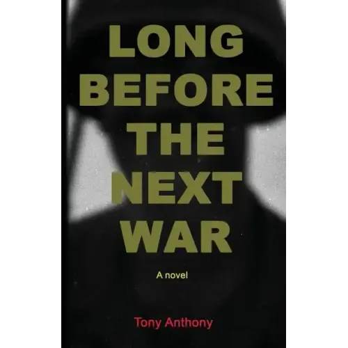 Long Before the Next War