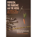 Populism, the Pandemic and the Media: Journalism in the age of Covid, Trump, Brexit and Johnson