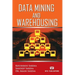 Data Mining and Warehousing
