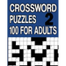 Crossword Puzzles 100 for Adults Book 2: Crossword Puzzle Book for Adults and Senior Large Print