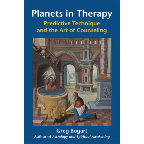 Planets in Therapy: Predictive Technique and the Art of Counseling