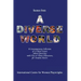 Scenes from a Diverse World: A Contemporary Collection of 73 Short Scenes About Diversity with Two or Three Characters; For Student Actors