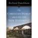 The Christian World Around the New Testament