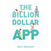 The Billion Dollar App