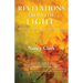 Revelations from the Light: What I Learned About Life's Purposes