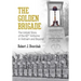 The Golden Brigade: The Untold Story of the 82nd Airborne in Vietnam and Beyond