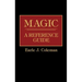 Magic: A Reference Guide