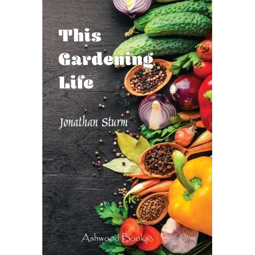 This Gardening Life