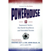 Powerhouse: 13 Teamwork Tactics That Build Excellence and Unrivaled Success