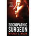 Sociopathic Surgeon