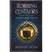 Robbing Centaurs and Other Bad Ideas