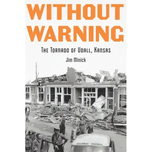 Without Warning: The Tornado of Udall, Kansas