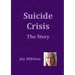 Suicide Crisis: The Story