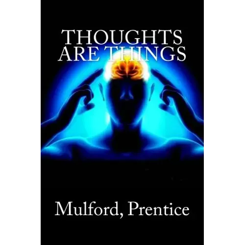 Thoughts are Things