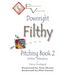 Downright Filthy Pitching Book 2: Hitters' Attention