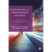 Geographies of Gender-Based Violence: A Multi-Disciplinary Perspective