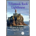Tillamook Rock Lighthouse: History & Tales of Terrible Tilly