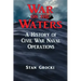 War on the Waters: Naval Operations in the Civil War