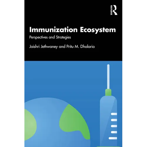 Immunization Ecosystem: Perspectives and Strategies