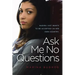 Ask Me No Questions