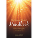 The Miracle Worker's Handbook: A Seeker's Guide to Creating an Exceptional Life