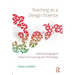 Teaching as a Design Science: Building Pedagogical Patterns for Learning and Technology