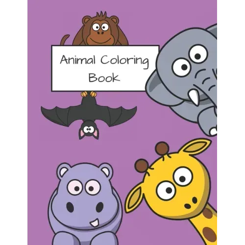 Animals Coloring Book: Perfect for girls and boys aged 2 - 9 years. High quality. Over 100 images. Gift