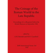 The Coinage of the Roman World in the Late Republic: Proceedings of a colloquium held at the British Museum in September 1985